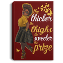 African American Canvas - The Thicker The Thighs The Sweeter The Prize Black Girl Canvas