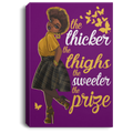 African American Canvas - The Thicker The Thighs The Sweeter The Prize Black Girl Canvas
