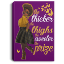 African American Canvas - The Thicker The Thighs The Sweeter The Prize Black Girl Canvas