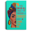 African American Canvas - You Can Do All Things Through Christ Except Come For Me Black Girl Canvas