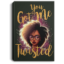 African American Canvas - You Got Me Twisted Black Girl Canvas
