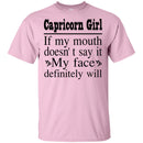 Capricorn Girl If My Month Doesn't Say My Face Definitely Will- Horoscopes T-shirt Capricorn T-shirt CustomCat