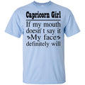 Capricorn Girl If My Month Doesn't Say My Face Definitely Will- Horoscopes T-shirt Capricorn T-shirt CustomCat