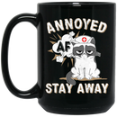 Cat Coffee Mug AF Annoyed Stay Away Kitties Lovers 11oz - 15oz Black Mug CustomCat