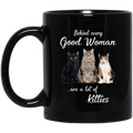 Cat Coffee Mug Behind Every Good Woman Are A Lot Of Kitties Cat Lovers 11oz - 15oz Black Mug CustomCat