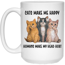Cat Coffee Mug Cats Make Me Happy Humans Make Me Head Hurt 11oz - 15oz White Mug CustomCat