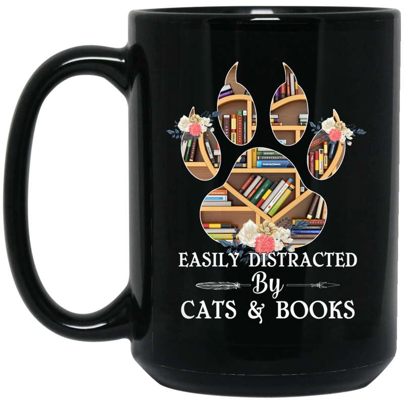 Cat Coffee Mug Easily Disracted By Cats And Books 11oz - 15oz Black Mug CustomCat