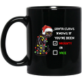 Cat Coffee Mug Funny Cat Santa Claws Knows If You've Been Naughty Or Nice 11oz - 15oz Black Mug CustomCat
