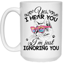 Cat Coffee Mug Funny Cat Yes I Hear You I'm Just Ignoring You 11oz - 15oz Black Mug CustomCat
