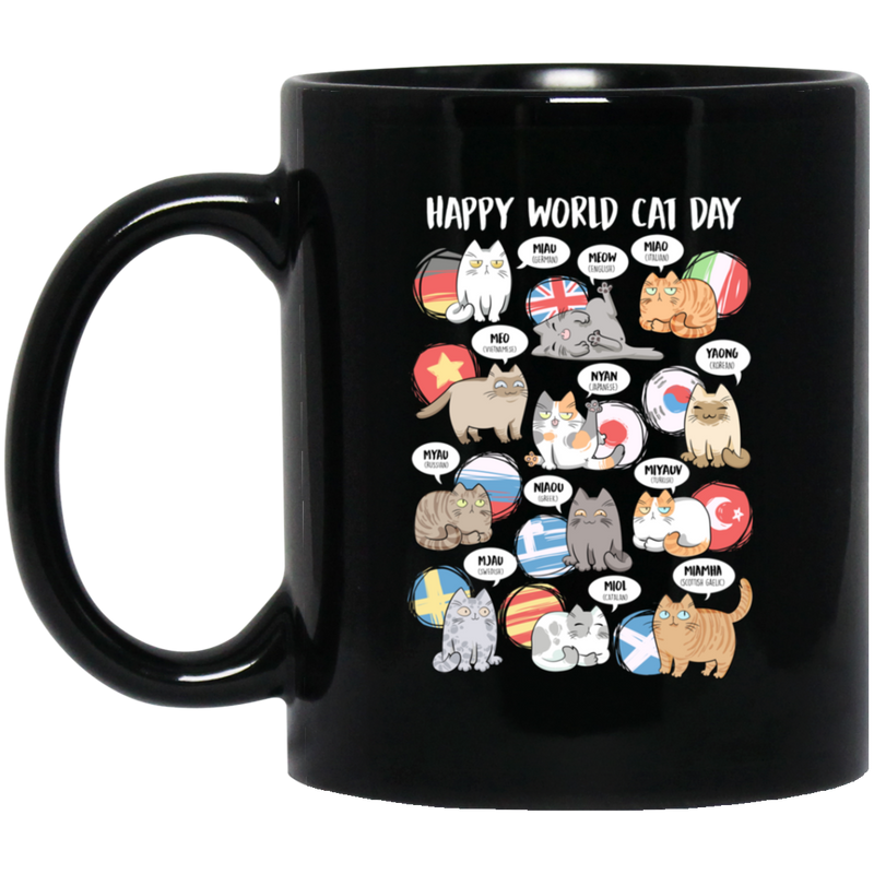 Cat Coffee Mug Happy World Cat Day Kitten Activity For Cat Lovers 11oz - 15oz Black Mug CustomCat