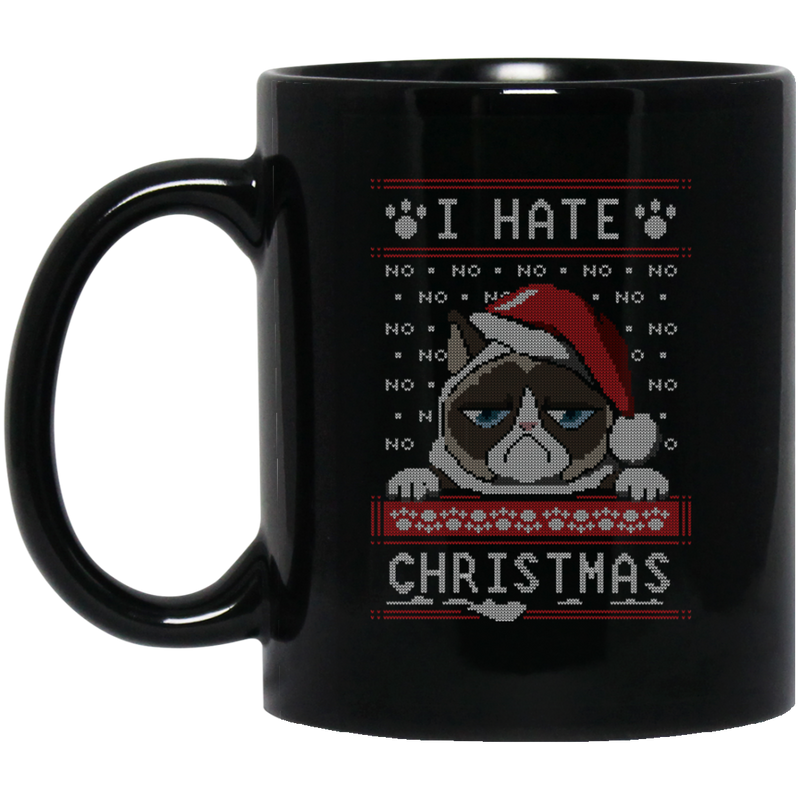Cat Coffee Mug I Hate Christmas Cat Lovers 11oz - 15oz Black Mug CustomCat