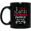 Cat Coffee Mug I Love Cats More Than People Kitten Lovers 11oz - 15oz Black Mug CustomCat