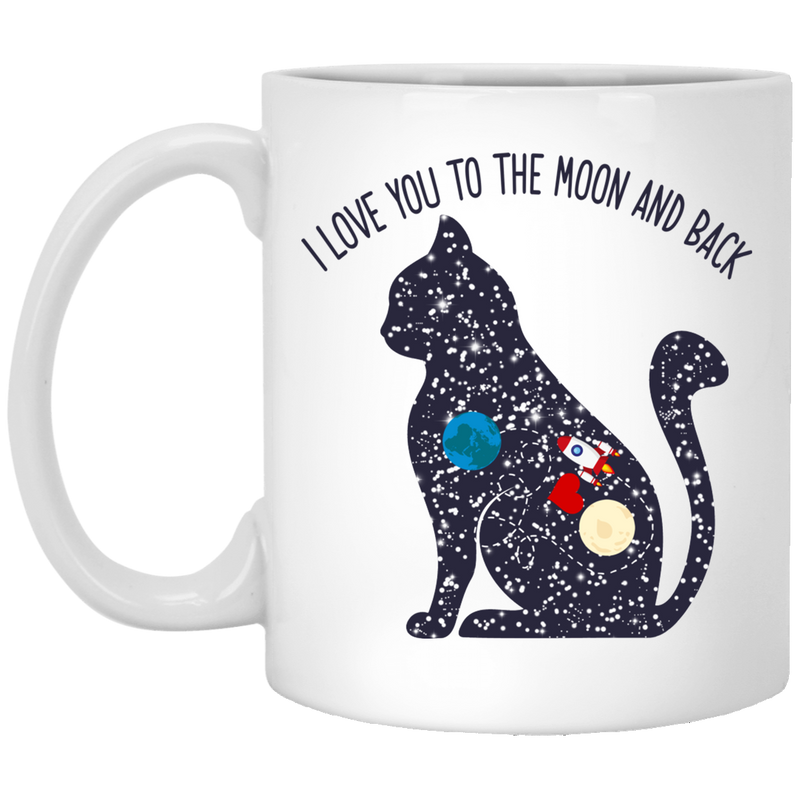 Cat Coffee Mug I Love You To The Moon 11oz - 15oz White Mug CustomCat