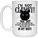 Cat Coffee Mug I'm Not Clumsy It's Just The Floor Hates Me The Wall Gets In My Way Cat 11oz - 15oz Black Mug CustomCat