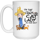 Cat Coffee Mug I'm That Crazy Cat Lady You Hear About 11oz - 15oz Black Mug CustomCat