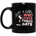Cat Coffee Mug Just A Girl Who Loves Tuxedo Cats Funny Bicolor Cats 11oz - 15oz Black Mug CustomCat