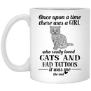 Cat Coffee Mug Once Upon A Time There Was A Girl Cats Tattoos 11oz - 15oz White Mug CustomCat
