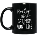 Cat Coffee Mug Rockin' The Cat Mom And Aunt Life 11oz - 15oz Black Mug CustomCat