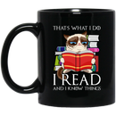 Cat Coffee Mug That What I Do I Read And I Know Things Cat Books 11oz - 15oz Black Mug CustomCat