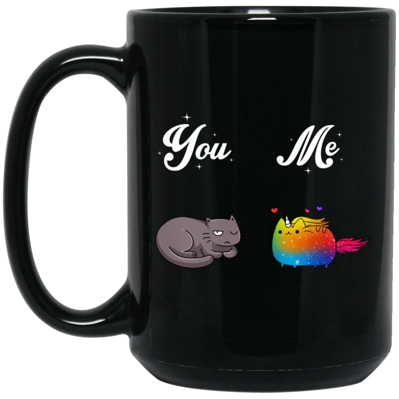 Cat Coffee Mug You And Me Catunicorn 11oz - 15oz Black Mug CustomCat