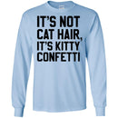 Cat T Shirt It's Not Cat Hair It's Kitty Confetti For Cat Lovers Shirts CustomCat