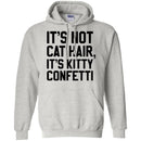 Cat T Shirt It's Not Cat Hair It's Kitty Confetti For Cat Lovers Shirts CustomCat
