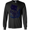 Cat T Shirt Meow Or Never Shirts For Cat Lovers CustomCat