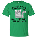 Cat T Shirt Smelly Cat What Are They Feeding You For Cat Lovers Shirts CustomCat