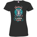 Cat T Shirt The More I Know People The More I Love Cats Funny Kitty Lovers Shirt CustomCat