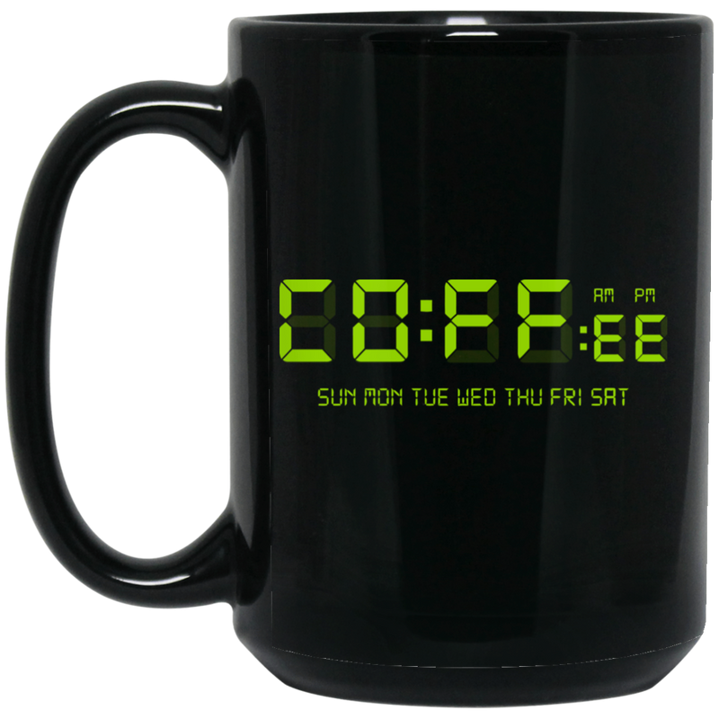 Coffee Lovers Mug Coffee O'Clock All Day A Week Funny 11oz - 15oz Black Mug CustomCat