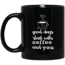 Coffee Lovers Mug Good Days Start With Coffee And You Funny Coffee Lover Beautiful 11oz - 15oz Black Mug CustomCat