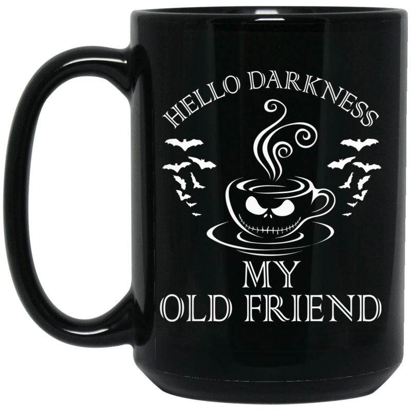 Coffee Lovers Mug Hello Darkness My Old Friend Coffee Lovers 11oz - 15oz Black Mug CustomCat