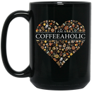 Coffee Lovers Mug I Am A Coffeeaholic Lover Beautiful 11oz - 15oz Black Mug CustomCat