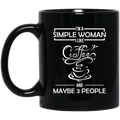 Coffee Lovers Mug I'm A Simple Woman I Like Coffee And Maybe 3 People Funny 11oz - 15oz Black Mug CustomCat