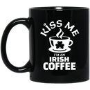 Coffee Lovers Mug Kiss Me I'm An Irish Coffee 11oz - 15oz Black Mug CustomCat