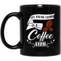 Coffee Lovers  Mug My Birth Stone Is A Coffee Bean 11oz - 15oz Black Mug CustomCat