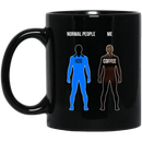 Coffee Lovers Mug Normal People Me Coffee Funny 11oz - 15oz Black Mug CustomCat