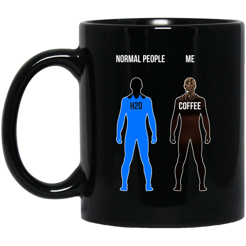 Coffee Lovers Mug Normal People Me Coffee Funny 11oz - 15oz Black Mug CustomCat