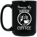 Coffee Lovers Mug Powered By Fairydust And Coffee Lover Beautiful 11oz - 15oz Black Mug CustomCat