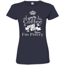 Coffee T-Shirt Bring Me Coffee Tell Me I'm Pretty Funny Coffee Lover Beautiful Coffee Shirts CustomCat