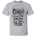 Coffee T-Shirt Coffee Owns Me And I'm Fine With That Coffee Lover Men Women Gift Tee Shirts CustomCat