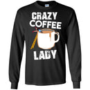 Coffee T-Shirt Crazy Coffee Lady Falling Funny Coffee Lover Beautiful Coffee Shirts CustomCat