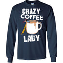 Coffee T-Shirt Crazy Coffee Lady Falling Funny Coffee Lover Beautiful Coffee Shirts CustomCat