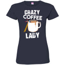 Coffee T-Shirt Crazy Coffee Lady Falling Funny Coffee Lover Beautiful Coffee Shirts CustomCat