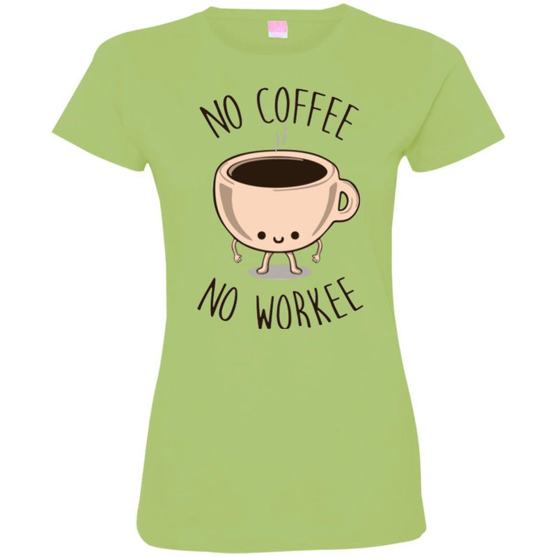 Coffee T-Shirt No Coffee No Workee Funny Coffee Lover Beautiful Coffee Shirts CustomCat