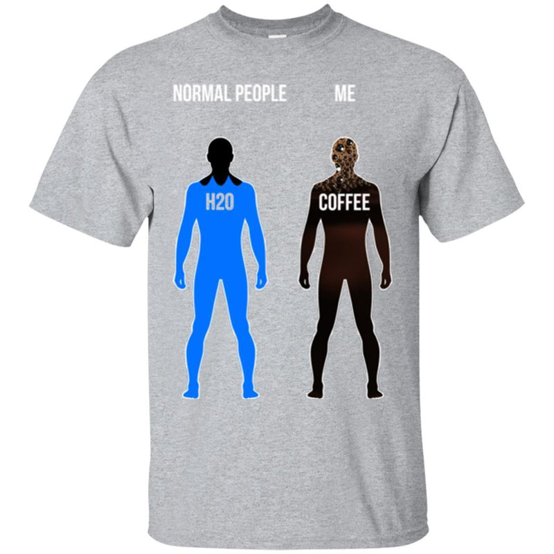 Coffee T-Shirt Normal People Me Coffee Funny Shirts CustomCat