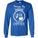 Coffee T-Shirt Powered By Fairydust And Coffee Lover Beautiful Tee Shirt CustomCat