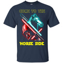 Come To The Horse Side T-shirt & Hoodie CustomCat