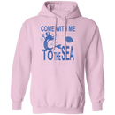 Come With Me To The Sea Mermaid T-shirt CustomCat