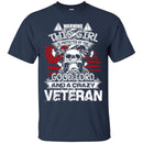 Crazy Veterans T-shirts & Hoodie for Veteran's Day CustomCat